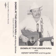 Down at the Union Hall , Kenny Winfree