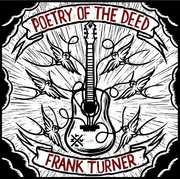 Poetry of the Deed , Frank Turner