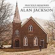 Precious Memories Collection , Alan Jackson
