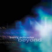 Beyond , Barry Schrader
