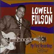 My First Recordings , Lowell Fulson