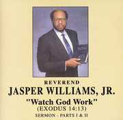 Watch God Work , Rev. Jasper Williams
