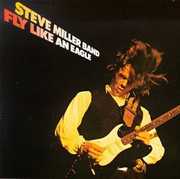 Fly Like An Eagle , Steve Miller Band