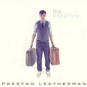 The Departure , Preston Leatherman