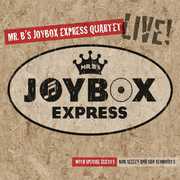 Live , Mr. B's Joybox Express Quartet