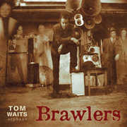 Brawlers , Tom Waits