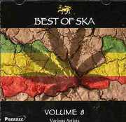 Best Of Ska , Vol. 8 , Various Artists