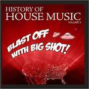 Blast Off Big Shot: History House 3 / Var , Various Artists
