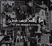 West Coast Seattle Boy: The Jimi Hendrix Anthology , Jimi Hendrix