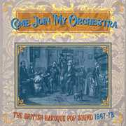 Come Join My Orchestra: British Baroque Pop Sound 1967-1973 /  Various [Import] 