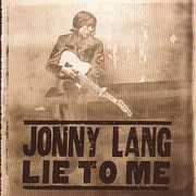 Lie to Me , Jonny Lang