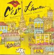 C'est L'amour: Romantic French Classics / Various , Various Artists