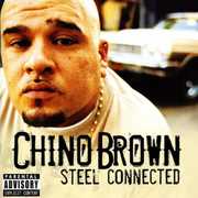 Steel Connected [Explicit Content] , Chino Brown
