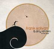 On the Edge , Frank Solivan & Dirty Kitchen