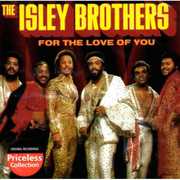 For the Love of You , The Isley Brothers
