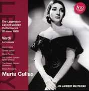 Traviata: Legendary Covent Garden Performance 1958 , Maria Callas