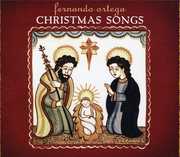 Christmas Songs , Fernando Ortega