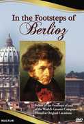 In the Footsteps of Berlioz , Alain Duault