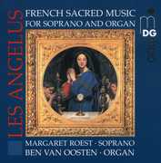 Les Angelus: French Sacred Music Soprano & Organ , Margaret Roest