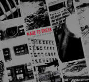 Before the Code , Made To Break