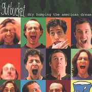 Dry Humping the American Dream , Gutbucket