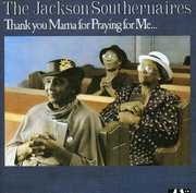 Thank You Mama , Jackson Southernaires