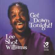 Get Down Tonight , Lee "Shot" Williams