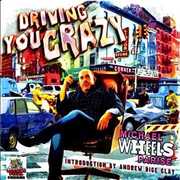 Driving You Crazy [Explicit Content] , Michael Wheels Parise