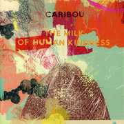 Milk of Human Kindness , Caribou