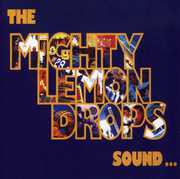 Sound , The Mighty Lemon Drops