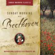 Sunday Morning with Beethoven , Ludwig van Beethoven