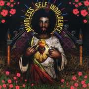 You'll Rebel To Anything [Explicit Content] , Mindless Self Indulgence