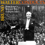 Bruno Walter Conducts Bruckner: Symphonies 4 & 9 , Bruno Walter