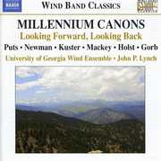Millennium Canons: Looking Forward /  Looking Back , University of Georgia Wind Ensemble