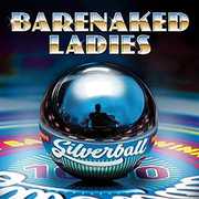 Silverball , Barenaked Ladies