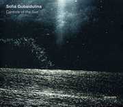 Gubaidulina: The Canticle of the Sun , Sofia Gubaidulina