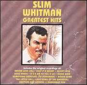 Greatest Hits , Slim Whitman