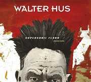 Supersonic Flora , Walter Hus