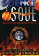 Science of Soul: The End-Time Solar Cycle of Chaos in 2012 A.D. 