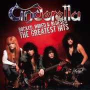 Rocked, Wired and Bluesed: The Greatest Hits , Cinderella