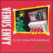 I'll Be A Homo For Xmas , Venus Envy