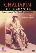 Chaliapin the Enchanter: Memories of the Great Russian Bass , Alexei Mochalov