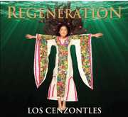 Regeneration , Los Cenzontles