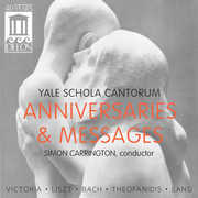 Anniversaries & Messages , Yale Schola Cantorum