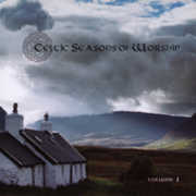 Celtic Season Of Worship, Vol. 1 , Various Artists