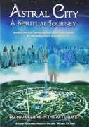 Astral City: A Spiritual Journey , Renato Prieto
