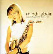 It Just Happens That Way , Mindi Abair