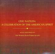 One Nation: A Celebration of the American Spirit , United States Marine Band