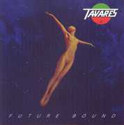 Future Bound [Import] , Tavares