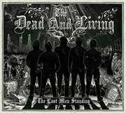 Last Men Standing , Dead & Living
